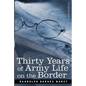 Thirty Years of Army Life on the Border - Paperback