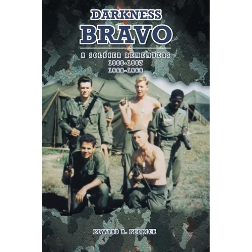 Darkness Bravo: A Soldier Remembers - Paperback
