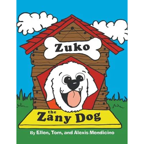 Zuko the Zany Dog - Paperback