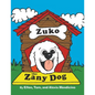 Zuko the Zany Dog - Paperback