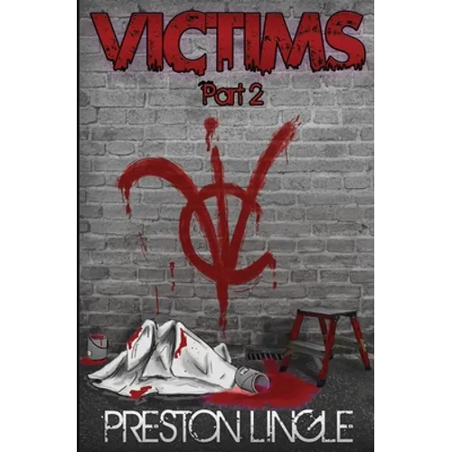 Victims: Part 2 A Post-Apocalyptic Dystopian Science Fiction Novel Series - Paperback