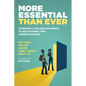 More Essential Than Ever: Community College Pathways to Educational and Career Success - Paperback