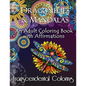 Dragonflies & Mandalas: An Adult Coloring Book with Affirmations - Paperback