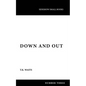 Down and Out - Paperback