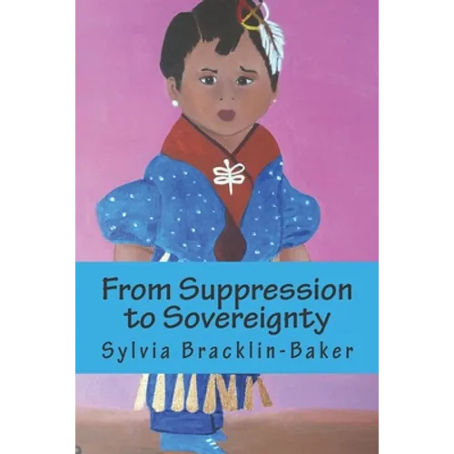 From Suppression to Sovereignty: The 1970s through the 1980s, Within The Lac Courte Oreilles Ojibwe Reservation - Paperback