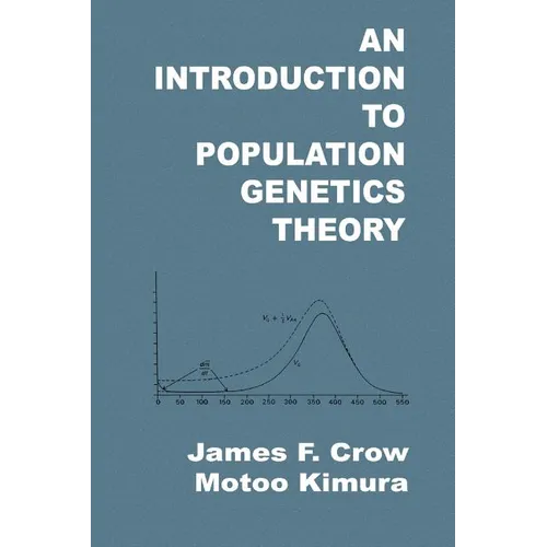 An Introduction to Population Genetics Theory - Paperback