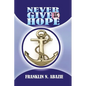 Never Give Up on Hope: Hope - Paperback