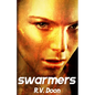 Swarmers - Paperback