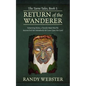 The Tarra Tales, Book I: Return of the Wanderer: Returning Home, a Traveler Must Stop the Ancient Evil He's Mistakenly Set Loose Upon His Land - Paperback