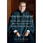 American Original: The Life and Constitution of Supreme Court Justice Antonin Scalia - Paperback