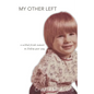 My Other Left: a wicked pissah memoir on finding your way - Paperback