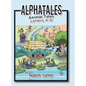 Alphatales: Animal Tales Letters A-D - Hardcover