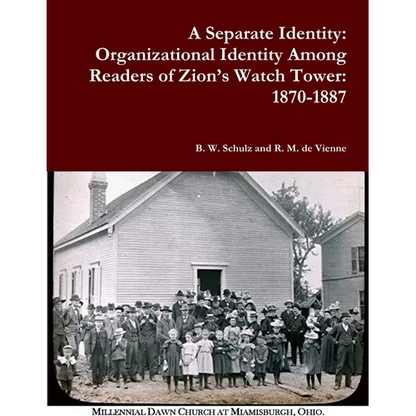A Separate Identity: Organizational Identity Among Readers of Zion's Watch Tower: 1870-1887 - Paperback