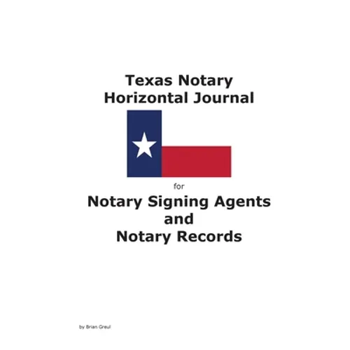Texas Notary Horizontal Journal for Notary Signing Agents and Notary Records - Paperback