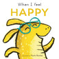 When I Feel Happy - Board Book