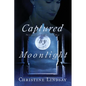 Captured by Moonlight - Paperback