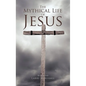 The Mythical Life of Jesus - Paperback