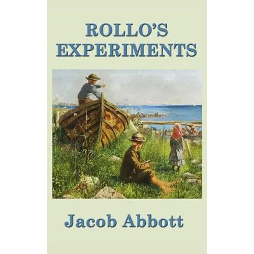 Rollo's Experiments - Hardcover