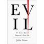 Evil: The Science Behind Humanity's Dark Side - Hardcover