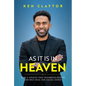 As It Is in Heaven: How a Church That Resembles Heaven Can "Help" Heal Our Racial Divide - Hardcover