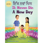 Ik Navan Din: A New Day - A Punjabi English Bilingual Picture Book For Children To Develop Conversational Language Skills - Hardcover