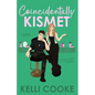 Coincidentally Kismet - Paperback
