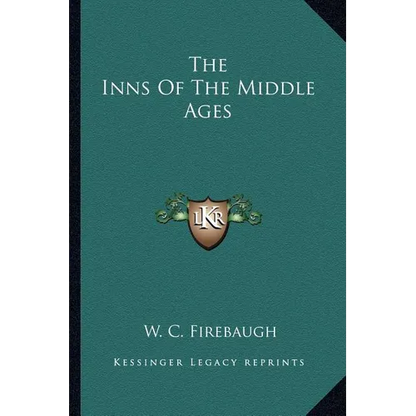 The Inns Of The Middle Ages - Paperback