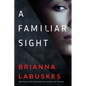 A Familiar Sight - Paperback