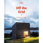 Off the Grid: Houses for Escape - Hardcover