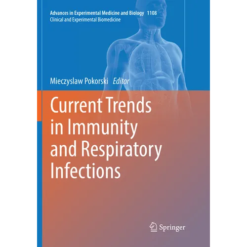Current Trends in Immunity and Respiratory Infections - Paperback