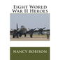 Eight World War II Heroes - Paperback