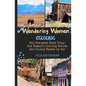 Wandering Woman: Colorado: The Ultimate Road Trip: One Woman's Journey Across the United States by Car - Paperback