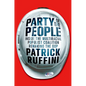 Party of the People: Inside the Multiracial Populist Coalition Remaking the GOP - Hardcover