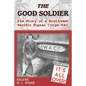The Good Soldier: The Story of a Southwest Pacific Signal Corps Wac - Paperback