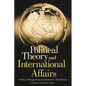Political Theory and International Affairs: Hans J. Morgenthau on Aristotle's the Politics - Paperback
