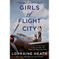 Girls of Flight City: Inspired by True Events, a Novel of Wwii, the Royal Air Force, and Texas - Paperback
