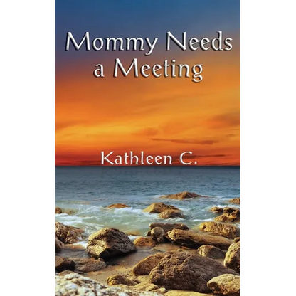 Mommy Needs a Meeting: and other essays - Paperback