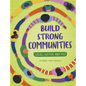 Build Strong Communities - Hardcover