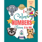 I Color Numbers From 0 to 100: Toddler Learning Book - Book for Learning to Recognize Numbers and Count - Kindergarten Activity Book - Paperback