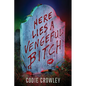 Here Lies a Vengeful Bitch - Paperback