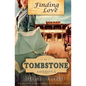 Finding Love in Tombstone Arizona - Paperback