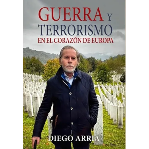 Guerra Y Terrorismo En El Corazón de Europa - Hardcover