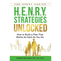 H.E.N.R.Y. Strategies Unlocked: How to Build a Plan That Works As Hard As You Do - Hardcover