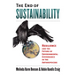 The End of Sustainability: Resilience and the Future of Environmental Governance in the Anthropocene - Hardcover