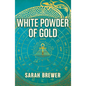 White Powder of Gold - Paperback