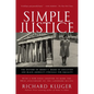 Simple Justice: The History of Brown V. Board of Education and Black America's Struggle for Equality - Paperback