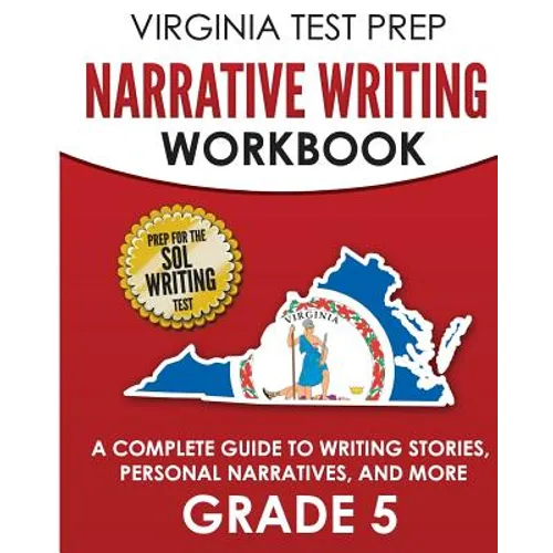 VIRGINIA TEST PREP Narrative Writing Workbook Grade 5: A Complete Guide to Writing Stories, Personal Narratives, and More - Paperback