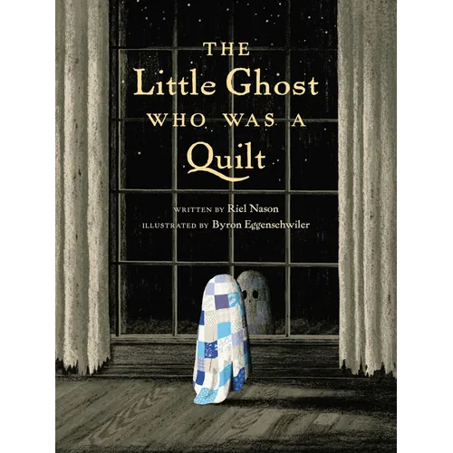The Little Ghost Who Was a Quilt - Hardcover