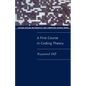 A First Course in Coding Theory - Paperback