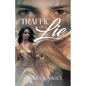 Traffic of a Lie - Paperback
